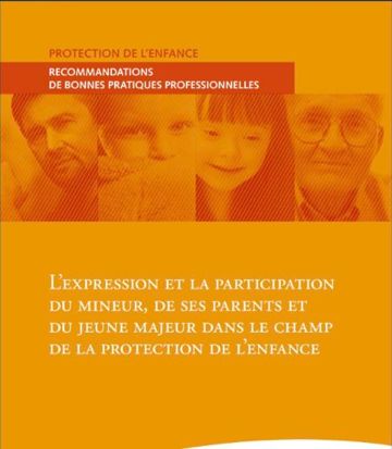 Couverture : L'expression et la participation du mineur, de ses parents et du jeune majeur dans le champ de la protection de l'enfance