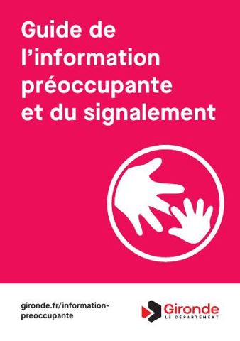Couverture : Guide de l'information préoccupante et du signalement (exemple de la Gironde)